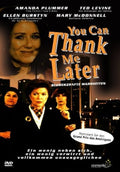 You Can Thank Me Later Movie on DVD (1998)