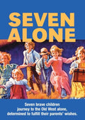Seven Alone Movie on DVD (1974)