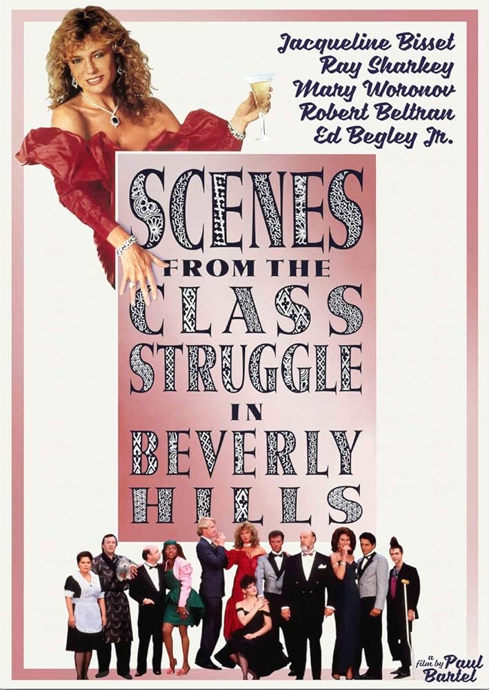 SCENES FROM THE CLASS STRUGGLE IN BEVERLY HILLS (1989) Movie on DVD