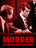 Murder by Reason of Insanity Movie on DVD