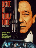 A Case of Deadly Force Movie on DVD (1986)