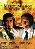 Mercy Mission The Rescue of Flight 771 Movie on DVD (1993)