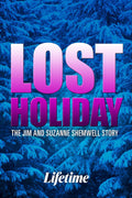 Lost Holiday: The Jim And Suzanne Shemwell Story Movie on DVD $9.99