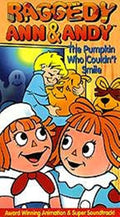 Raggedy Ann and Raggedy Andy The Pumpkin Who Couldn't Smile Movie on DVD
