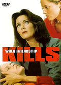When Friendship Kills (1996) DVD Movie on DVD $9.99