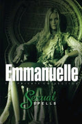 Emmanuelle Private Collection : Sexual Spells on DVD, Drama, Natasja Vermeer, Tais Ferrari $9.99