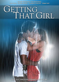 Getting That Girl on DVD, Drama, Escher Holloway, Gia Mantegna