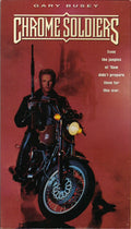 Chrome Soldiers (1992) DVD Movies