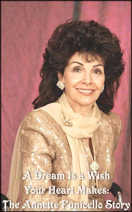 A Dream Is a Wish Your Heart Makes: The Annette Funicello Story (1995) DVD Movie