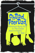 Oh Dad, Poor Dad, Mamma's Hung You in the DVD
