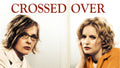 Crossed Over Movie on DVD (2002)