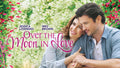 Over the Moon in Love Movie on DVD $9.99