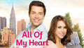 All of My Heart Movie on DVD (2015)