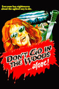 Don't Go in the Woods Movie on DVD (1981)