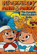 Raggedy Ann and Raggedy Andy in the Pumpkin Who Couldn't Smile DVD $9.99