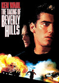 The Taking Of Beverly Hills on DVD, Thriller, Ken Wahl, Matt Frewer