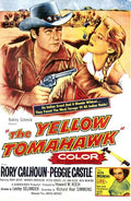 The Yellow Tomahawk on DVD, Western, Rory Calhoun, Peggie Castle